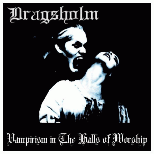 Dragsholm : Vampirism in the Halls of Worship
